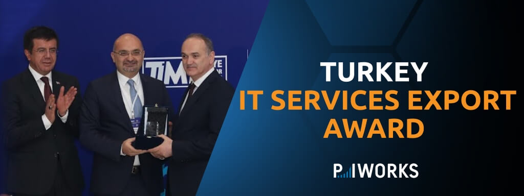 P.I. Works recognized as one of the top 3 IT Services Exporters in Turkey