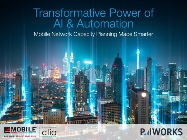 P.I. Works Smart Network Planning: Unlocking the 5G Opportunity with AI & Automation 